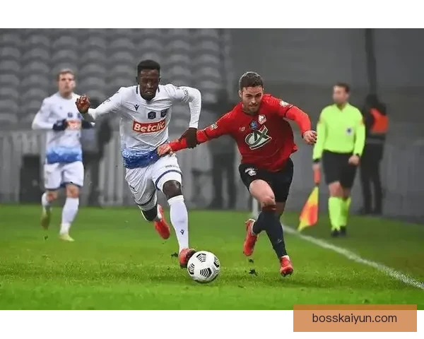 蒙彼利埃近期比赛亮点展示攻防 balance与球队状态回暖迹象