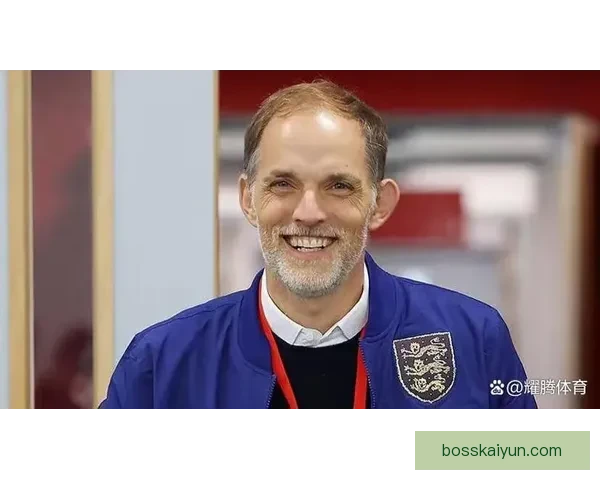 图赫尔的德甲经验助力球队在新赛季状态回暖，表现值得关注。